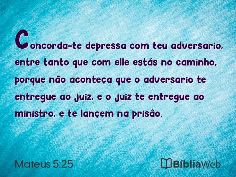 Mateus 5:25 em imagem para compartilhar