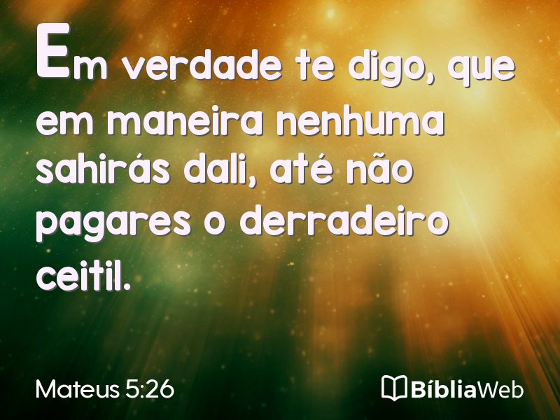 Mateus 5:26 em imagem para compartilhar