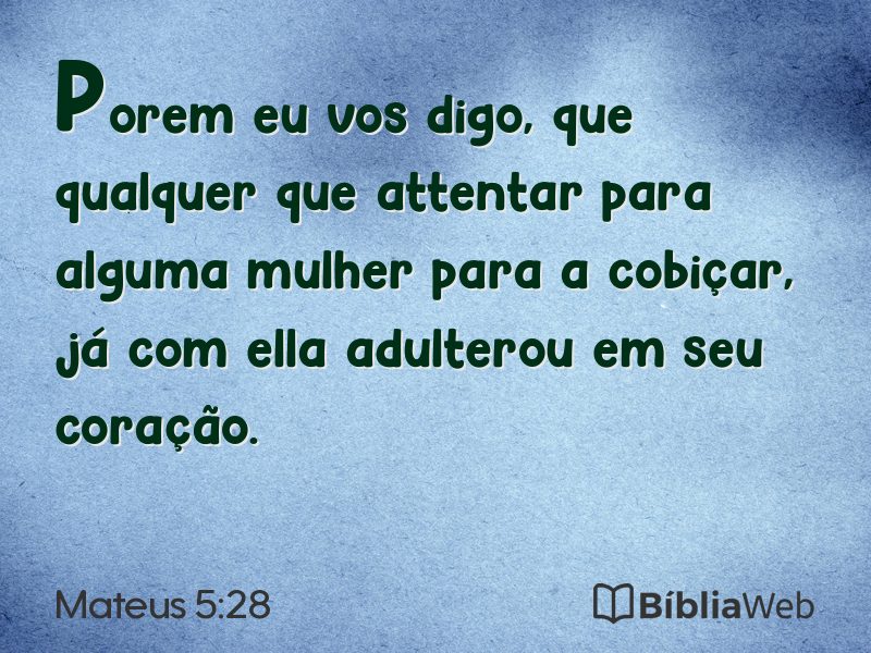 Mateus 5:28 em imagem para compartilhar