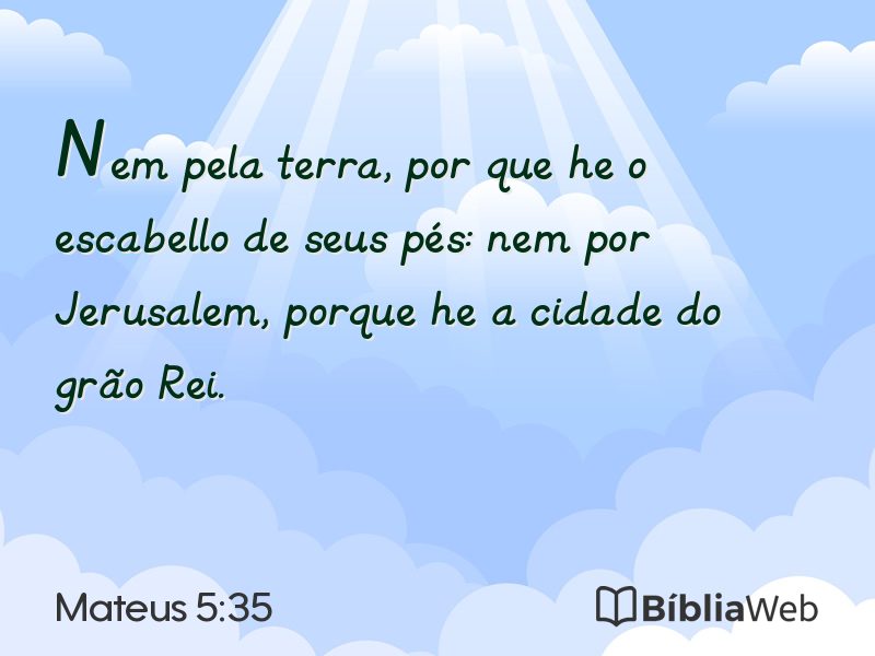Mateus 5:35 em imagem para compartilhar