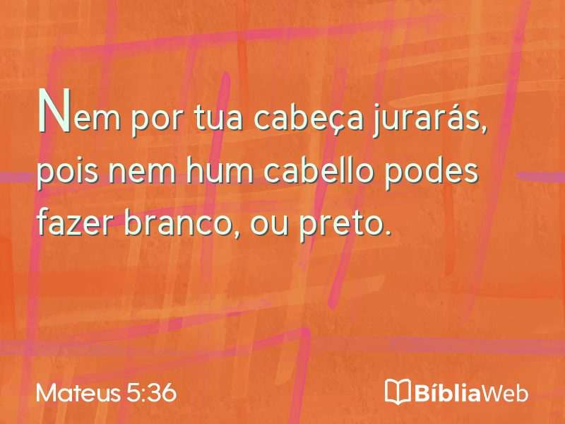 Mateus 5:36 em imagem para compartilhar