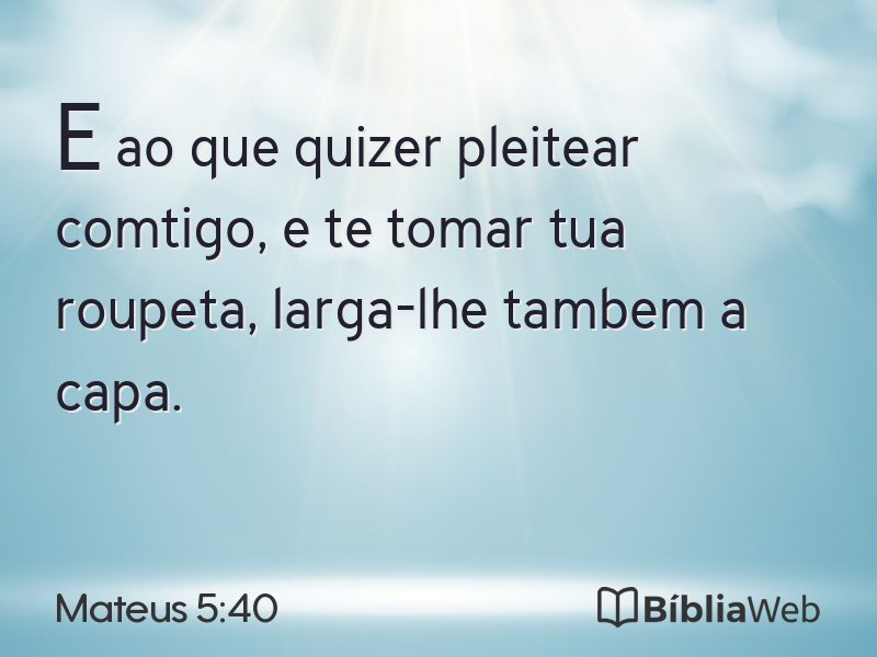 Mateus 5:40 em imagem para compartilhar