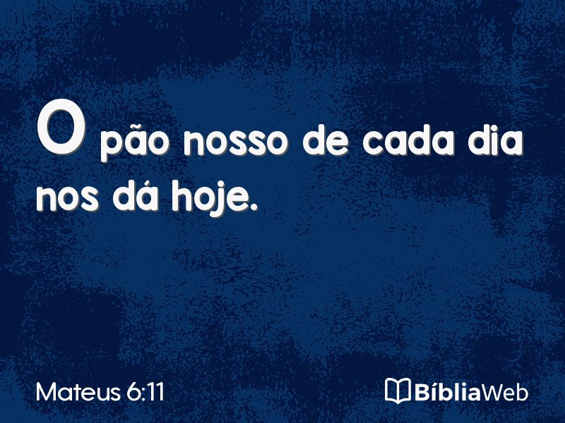 Mateus 6:11 em imagem para compartilhar
