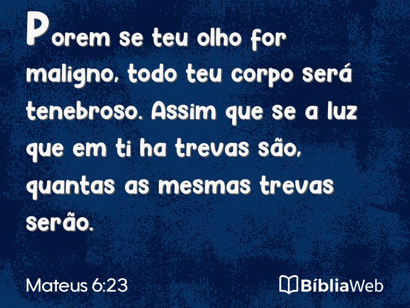 Mateus 6:23 em imagem para compartilhar