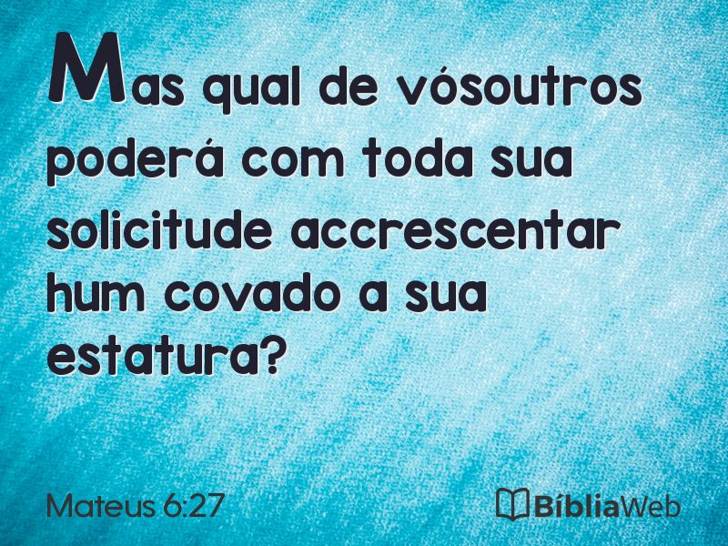 Mateus 6:27 em imagem para compartilhar