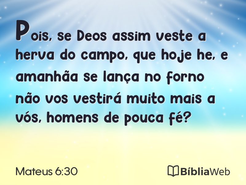Mateus 6:30 em imagem para compartilhar
