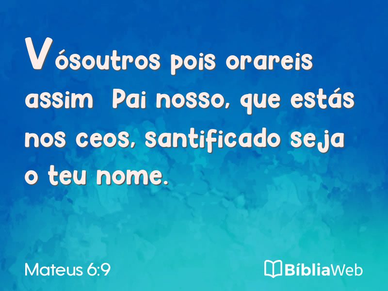 Mateus 6:9 em imagem para compartilhar
