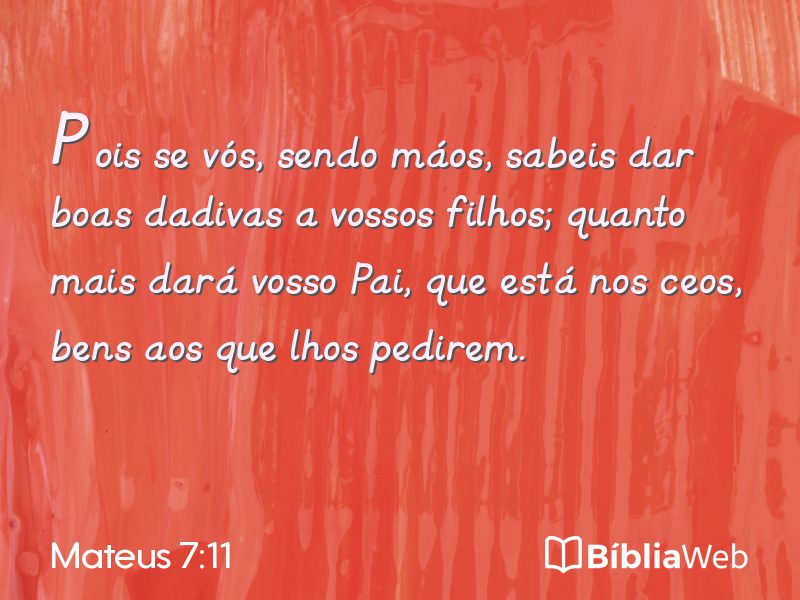 Mateus 7:11 em imagem para compartilhar