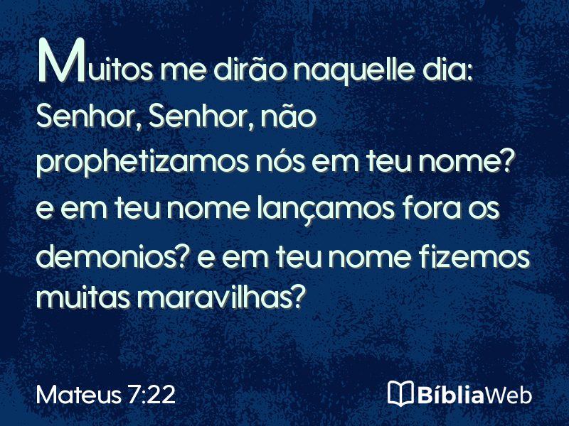 Mateus 7:22 em imagem para compartilhar
