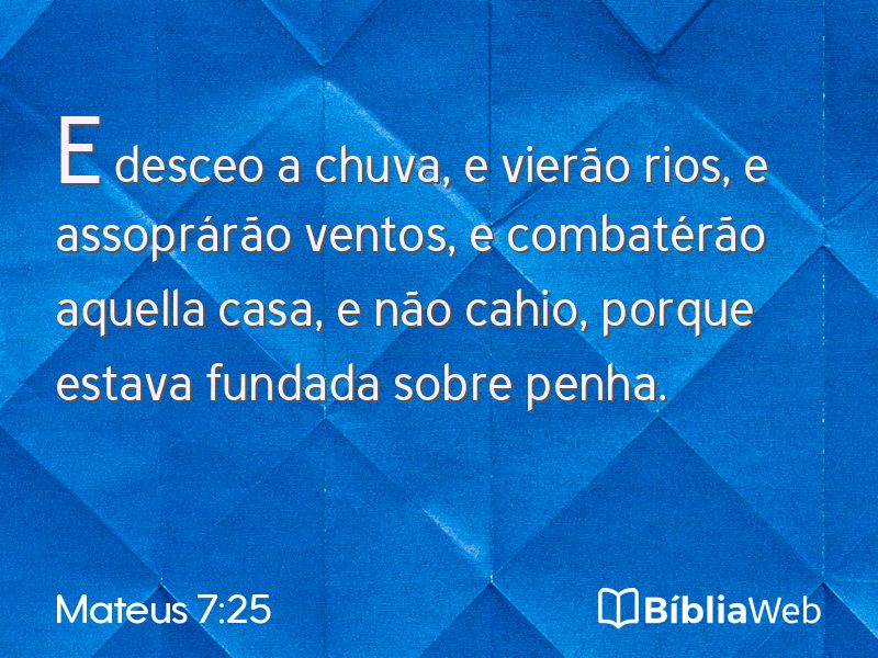 Mateus 7:25 em imagem para compartilhar