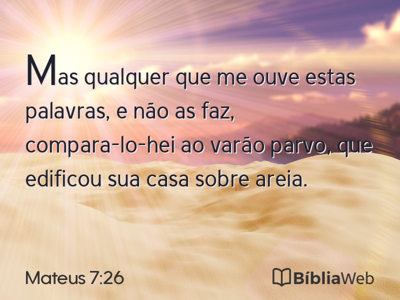 Mateus 7:26 em imagem para compartilhar