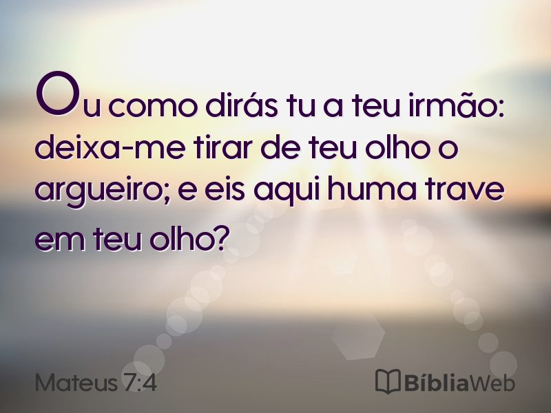 Mateus 7:4 em imagem para compartilhar