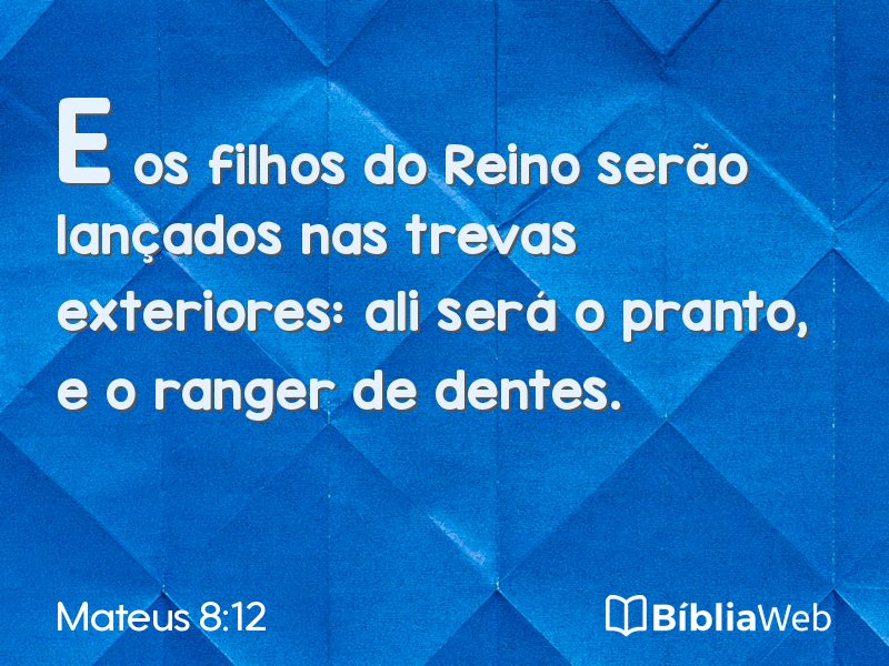 Mateus 8:12 em imagem para compartilhar