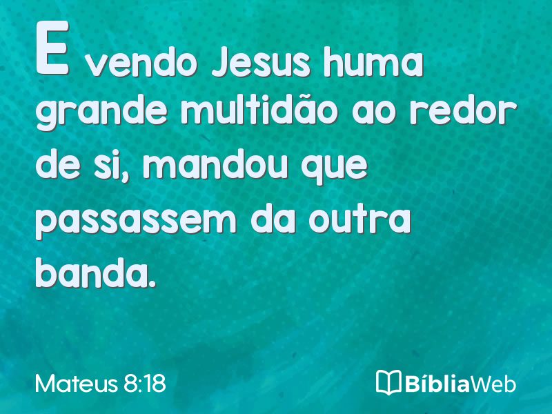 Mateus 8:18 em imagem para compartilhar