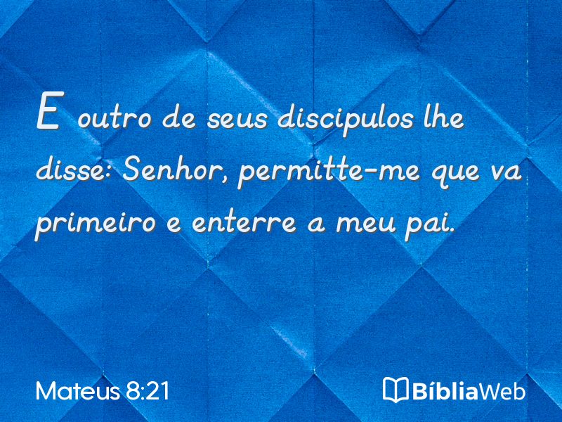 Mateus 8:21 em imagem para compartilhar