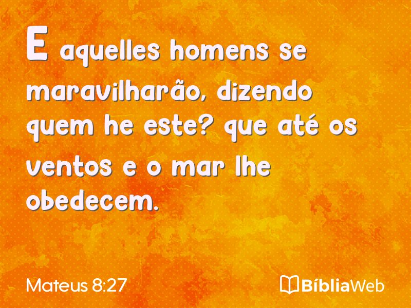 Mateus 8:27 em imagem para compartilhar