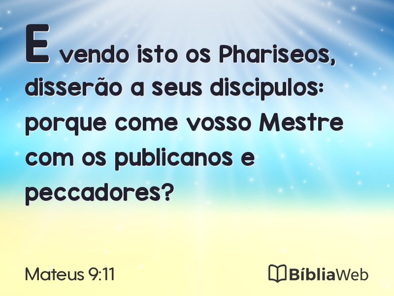 Mateus 9:11 em imagem para compartilhar
