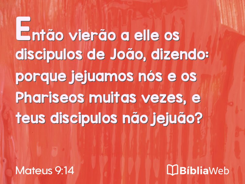 Mateus 9:14 em imagem para compartilhar