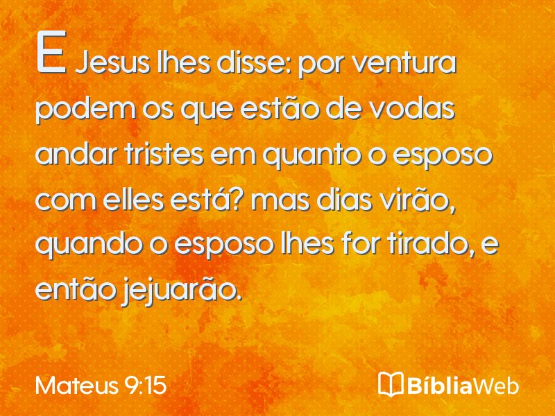 Mateus 9:15 em imagem para compartilhar