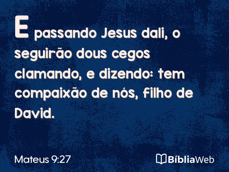 Mateus 9:27 em imagem para compartilhar