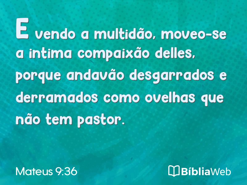 Mateus 9:36 em imagem para compartilhar