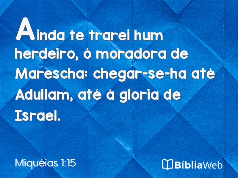 Miquéias 1:15 em imagem para compartilhar