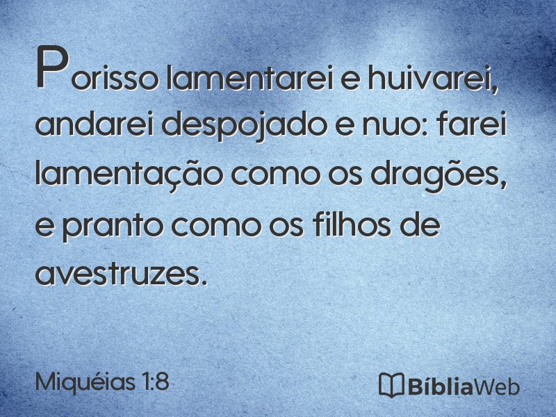 Miquéias 1:8 em imagem para compartilhar
