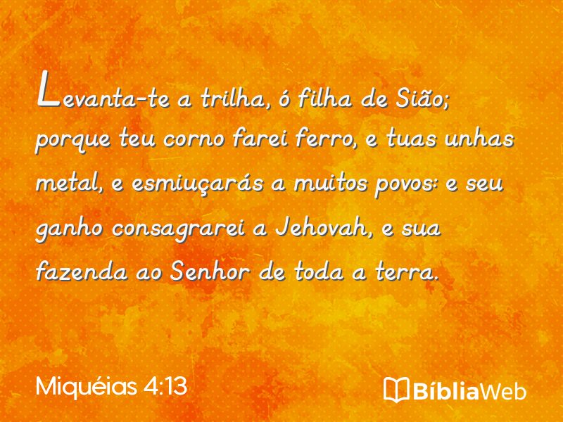 Miquéias 4:13 em imagem para compartilhar