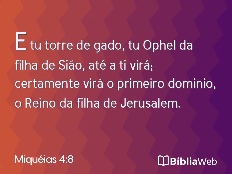 Miquéias 4:8 em imagem para compartilhar