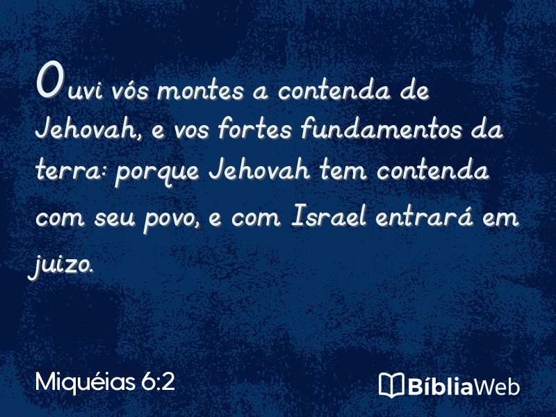Miquéias 6:2 em imagem para compartilhar