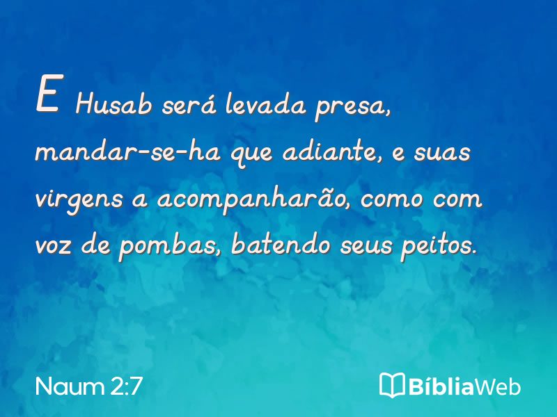 Naum 2:7 em imagem para compartilhar