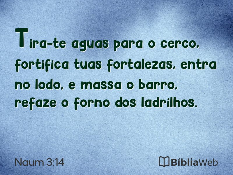 Naum 3:14 em imagem para compartilhar