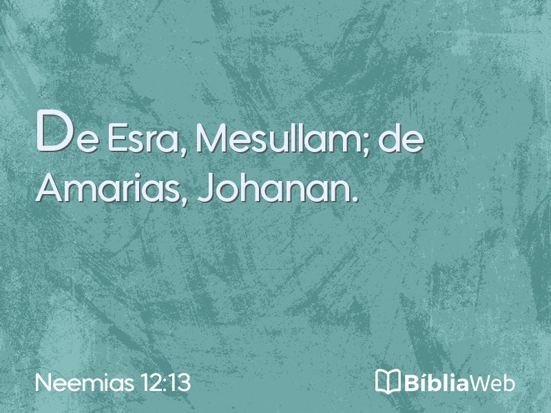 Neemias 12:13 em imagem para compartilhar
