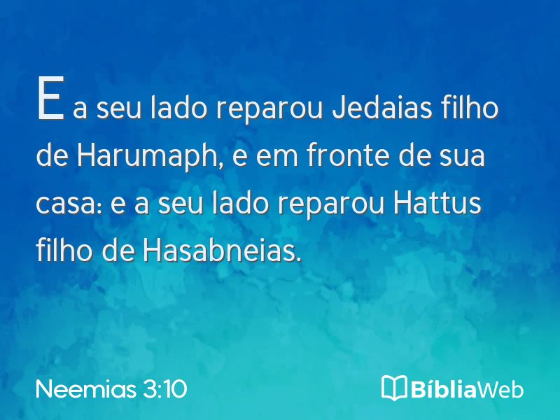 Neemias 3:10 em imagem para compartilhar