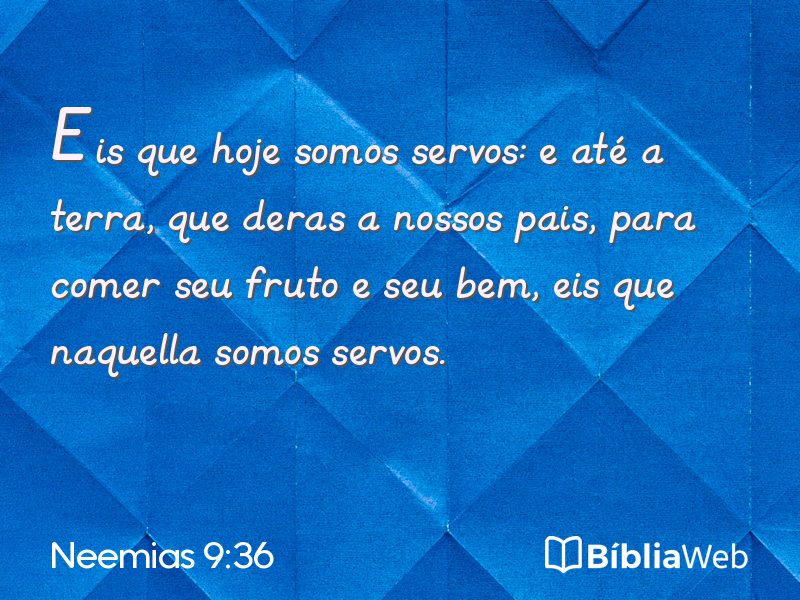 Neemias 9:36 em imagem para compartilhar