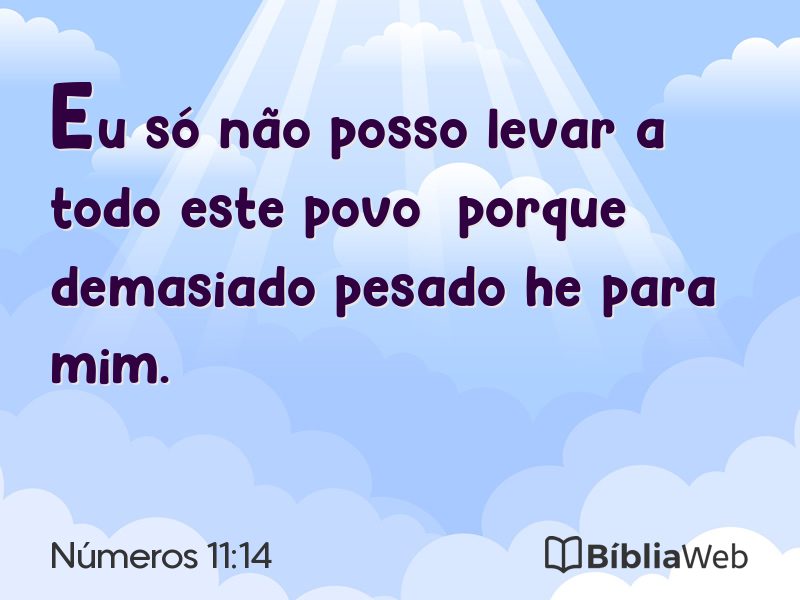 Números 11:14 em imagem para compartilhar