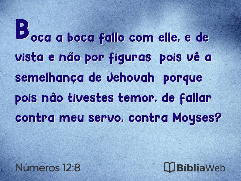Números 12:8 em imagem para compartilhar