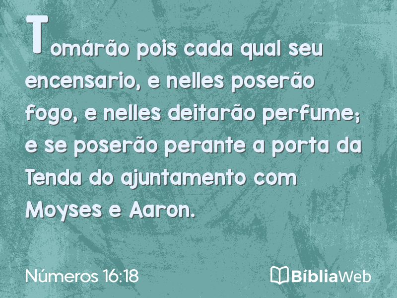 Números 16:18 em imagem para compartilhar