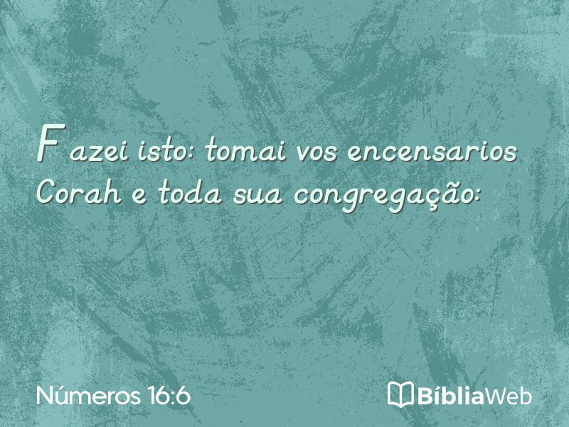 Números 16:6 em imagem para compartilhar