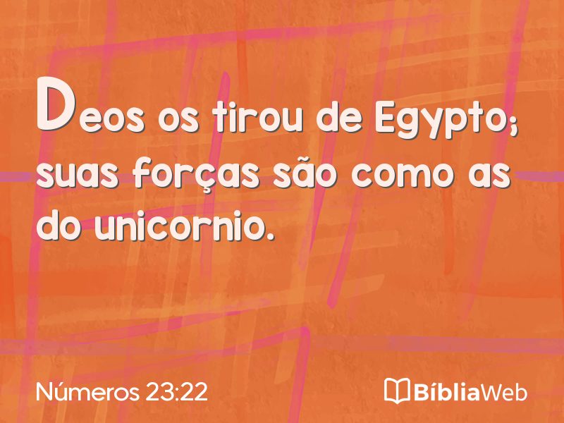Números 23:22 em imagem para compartilhar