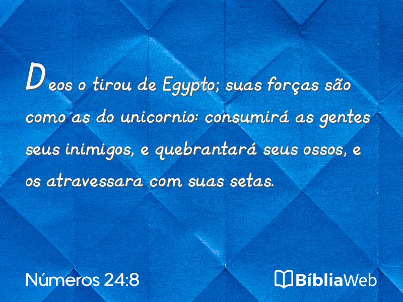 Números 24:8 em imagem para compartilhar
