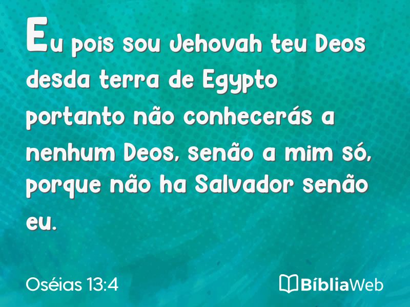 Oséias 13:4 em imagem para compartilhar