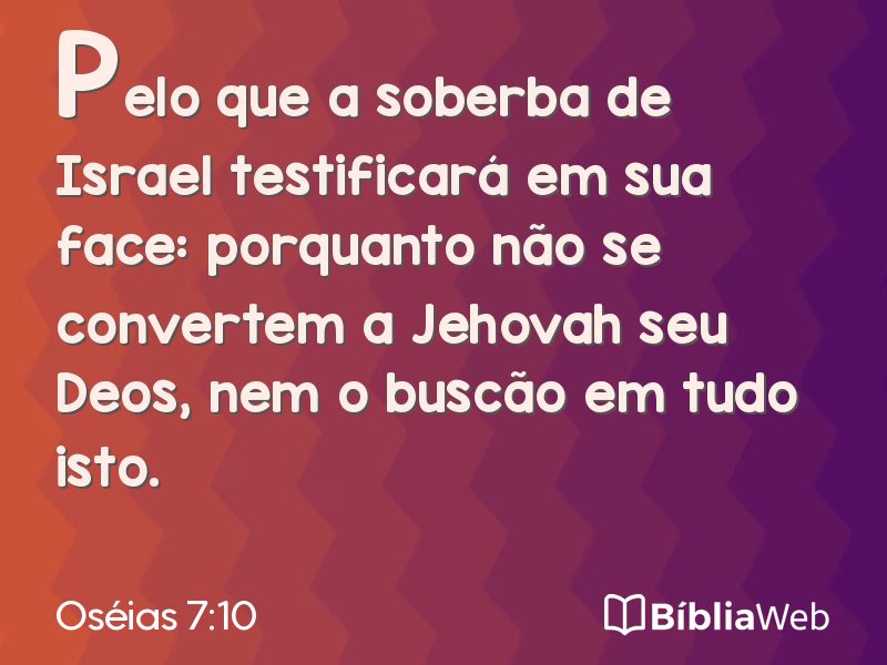 Oséias 7:10 em imagem para compartilhar