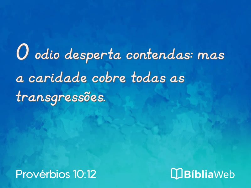 Provérbios 10:12 em imagem para compartilhar