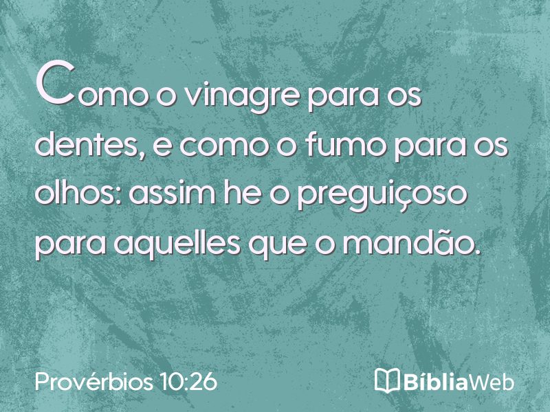 Provérbios 10:26 em imagem para compartilhar