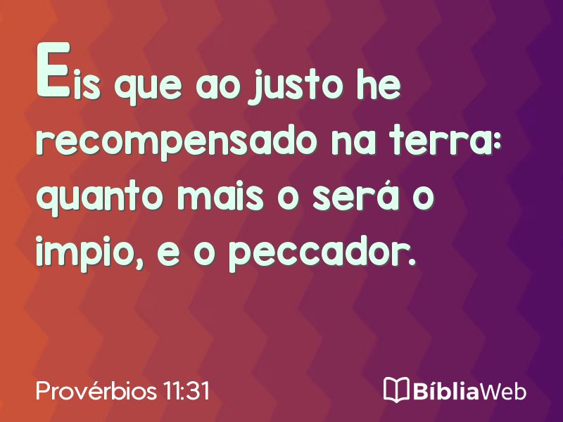 Provérbios 11:31 em imagem para compartilhar