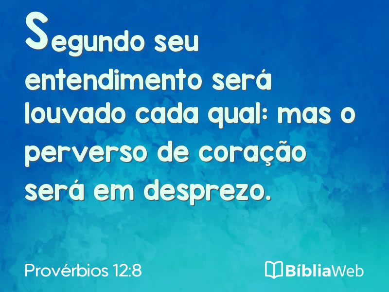 Provérbios 12:8 em imagem para compartilhar
