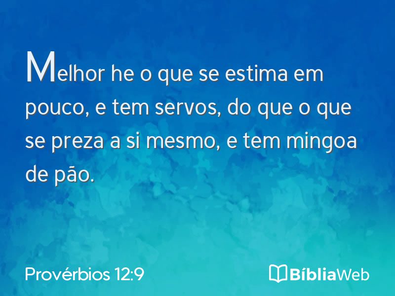 Provérbios 12:9 em imagem para compartilhar