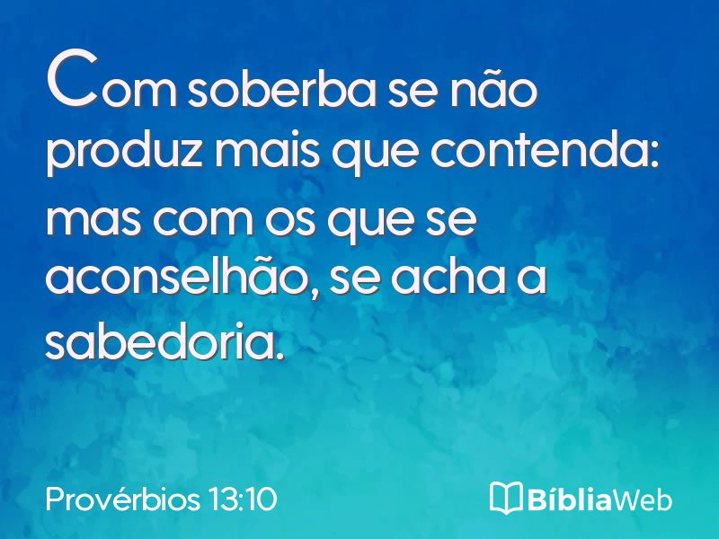 Provérbios 13:10 em imagem para compartilhar