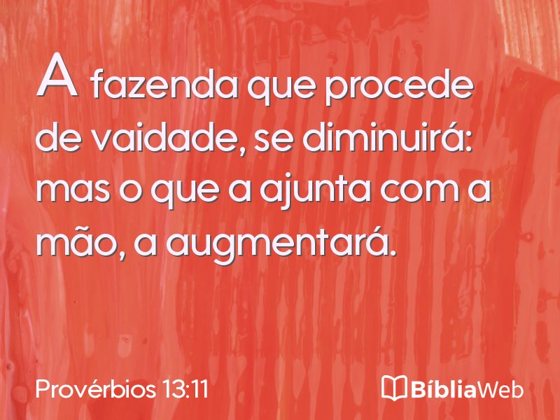 Provérbios 13:11 em imagem para compartilhar